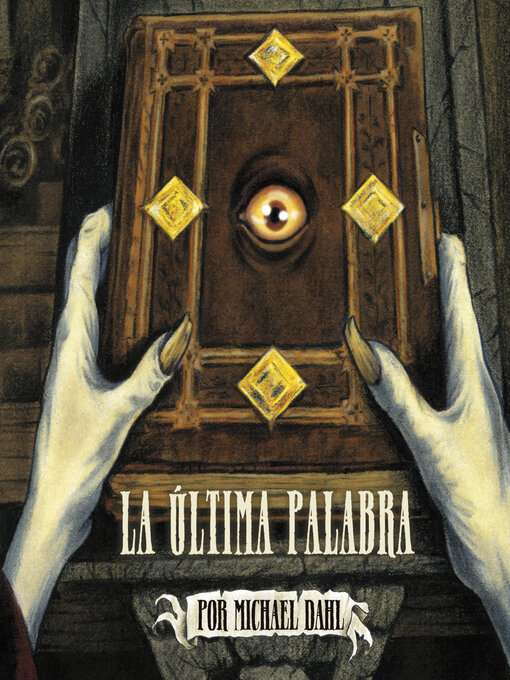 Title details for La última palabra by Michael Dahl - Available